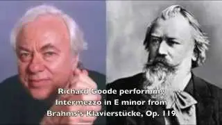 An introduction to Brahms’s Klavierstücke, Op. 119 (Richard Goode, pianist)