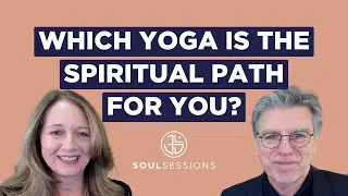 Which Yoga is the Right Spiritual Path for You? | Jungian Life Coaching