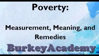 Poverty: How it is Measured, and How it Goes Wrong
