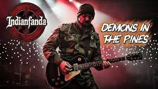 Indianfanda - Demons In The Pines (рок-баллада)