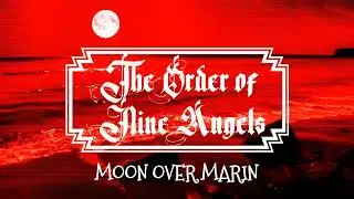 The Order of Nine Angels - Moon Over Marin [Dead Kennedys cover]