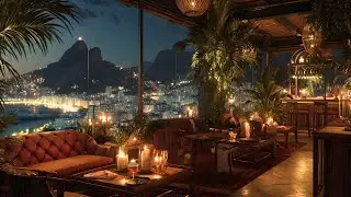 Bossa Nova Night Vibes | Soft Lighting & City Skyline - Background Music for Relaxing