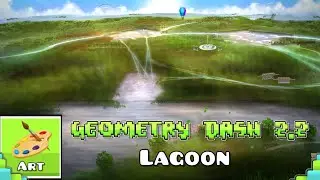 Lagoon / GD 2.2 Artwork 🖼 & ambient animation 🍃 | #Dibalin11