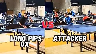 LONG PIPS OX VS ATTACKER | TABLE TENNIS TOURNAMENT MATCH 🏓