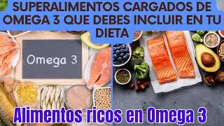 Alimentos ricos en Omega 3 / Superalimentos Cargados de Omega 3 que Debes Incluir en tu Dieta