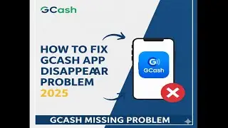 Fix gcash app disappeared problem 2025 | gcash problem today | gcash problem