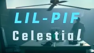 LIL-PIF - Celestial