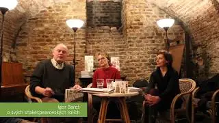 Igor Bareš o svých shakespearovských rolích