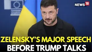 LIVE | Zelensky Fiery Speech Before His Meeting With Trump At Oval Office | Zelensky Trump | N18G