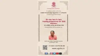 Chairman UGC to Launch the Portal for registration of the Indian Knowledge System at 4:30 PM today.