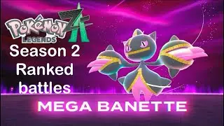 Pokemon legends ZA: mega Banette season 2 ranked battle 