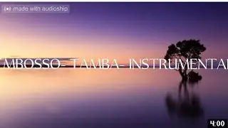TAMBA- MBOSSO(INSTRUMENTAL)