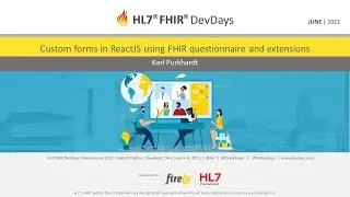 Karl Purkhardt - Custom forms in ReactJS using FHIR questionnaire and extensions | DevDays June 2022