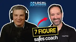 You&rsquo;re Selling All Wrong! Psychology Behind Irresistible Sales Frameworks | Local Leverage Ep. 14