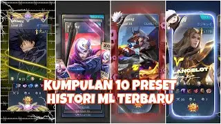 KUMPULAN 10 PRESET HISTORI ML TERBARU🔗