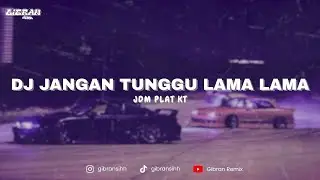 DJ JANGAN TUNGGU LAMA-LAMA - CICI FARAMIDA - JDM PLAT KT FULL BASS VIRAL TIKTOK 2026