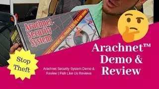ArachNet Security System Demo & Review | Fish Like Us Reviews