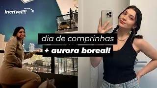 DIA DE COMPRINHAS na Zara e maquiagem, a AURORA BOREAL apareceu na minha janela! - Vida no Canadá
