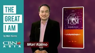 CBN Asia | The Great I Am by Mari Kaimo