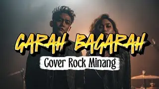 GARAH BAGARAH | LAGU MINANG VERSI ROCK – COVER BY SANTIANG MUSIC