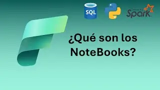 👉 ¿Qué son los Cuadernos o NoteBooks en Microsoft Fabric?