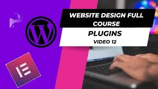 No code Web Design for Beginners &ndash; Full Course 2024 | Plugins Video 12
