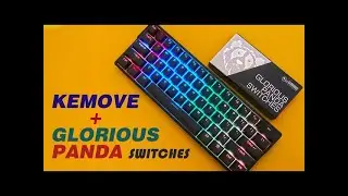 Upgrade Switch Keyboard Kemove Shadow 61 + Glorious Panda Switches