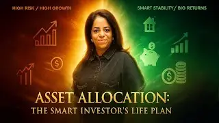 💰 Smart Investing: Asset Allocation at Every Life Stage | Secure 360 Finance- Anjali A Tari