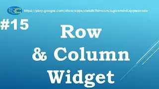 Let us Flutter || Row & Column Widget || Part-15