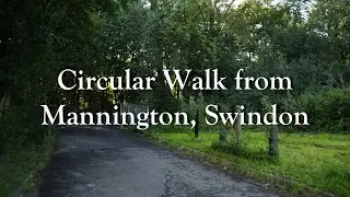 Circular Walk from Mannington, Swindon