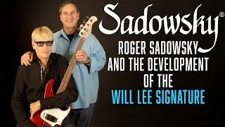 The Sadowsky WILL LEE Signature Bass | The Story Behind The Instrument | w. Roger Sadowsky