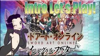 Sword Art Online Integral Factor | Intro Let's Play & First Look ~ I'm so smol!