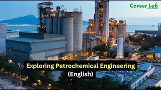 Exploring Petrochemical Engineering: From Paints to Plastics and Beyond (English)