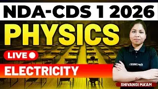 NDA & CDS 1 2026 Exam Physics Live - Electricity