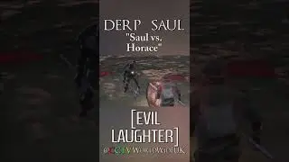 Saul vs. Horace | DERP SAUL #darksouls #darksouls3 #gameplay #comedy #parody