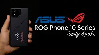 Asus ROG Phone 10 Series Early Leaks 🔥🔥🔥