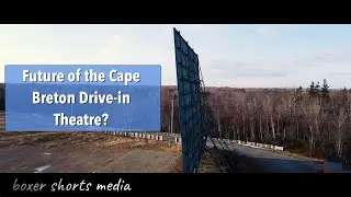 What's the future of the Cape Breton Drive-in Theatre?&mdash;A Cape Breton Podcast with Joe Ward - E14
