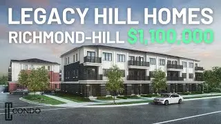 Legacy Hill Homes | Now Selling | Richmond Hill