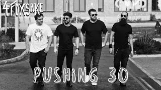 4FOXSAKE - Pushing 30 [Official Music Video]