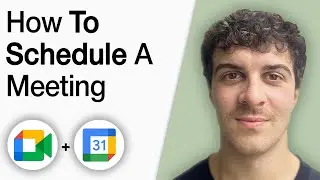 How to Schedule a Meeting in Google Meet Using Google Calendar [2025 Full Guide]