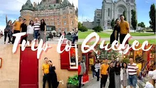 Exploring Quebec City (Day Tour)  | Travel Vlog | Canada