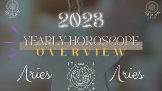 ♈Aries 2023 Horoscope Overview | Your BEST YEAR ever | 2023 According To Your Zodiac Sign♈