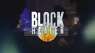 Block Heater 2024 trailer #2: February 15&ndash;17