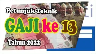 PETUNJUK TEKNIS GAJI 13 TAHUN 2022