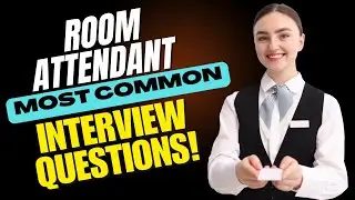 Room Attendant Interview Questions and Answers | How to Pass the Interview