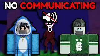 Can We Survive 99 Nights In The Forest WITHOUT COMMUNICATING..?! (Roblox)