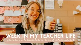 WEEK IN MY TEACHER LIFE | ep. 17 parent teacher conferences & spring break!!!