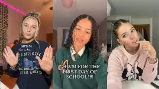 Grwm First Day Of School 🏫🏫🏫- TikTok Compilation