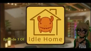 Hello VRChat, Idle Home Episode 1