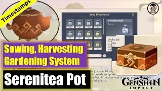 [Full Guide] How to Play Gardening, using Seed Dispensary, Sowing & Harvesting in Serenitea Pot?